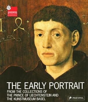 The Early Portrait: From the Collections of the Prince of Liechtenstein and the Kunstmuseum Basel (Museum Guides)