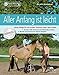 Produktbild Aller Anfang ist leicht: Neue Wege für die ersten Schritte unter dem Sattel