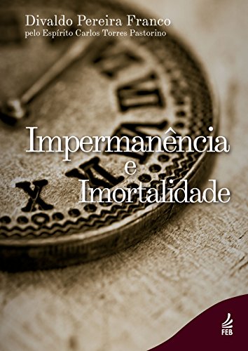 Impermanência e imortalidade