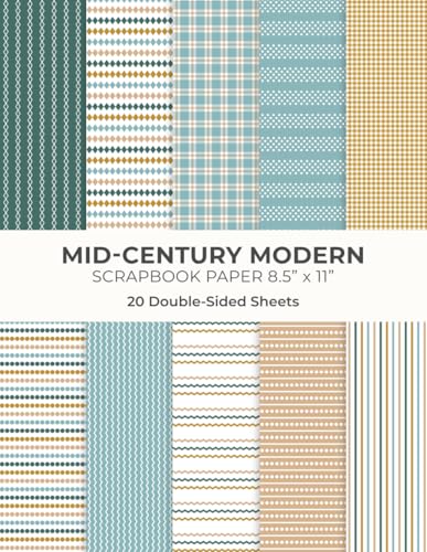 Mid Century Modern Scrapbook Paper 8.5” x 11”: Masculine Geometric Craft Paper | 10 Designs | 20 Double-Sided Sheets for Scrapbooking, Journaling and Crafting