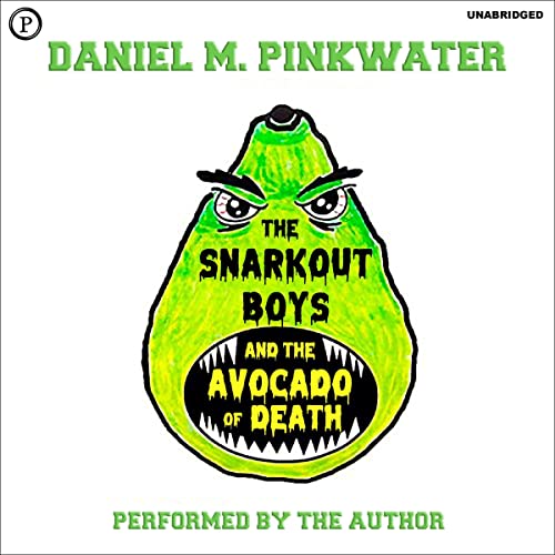 The Snarkout Boys &amp;amp; the Avocado of Death by Daniel Pinkwater episode artwork