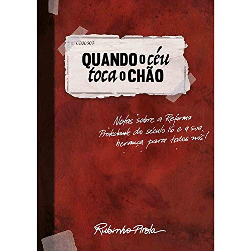 Reforma Protestante: Quando o céu toca o chão
