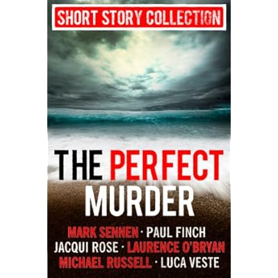 The Perfect Murder: Spine-chilling short stories for long summer nights