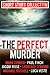 The Perfect Murder: Spine-chilling short stories for long summer nights: A Gripping Psychological Thriller and Mystery Anthology (English Edition)