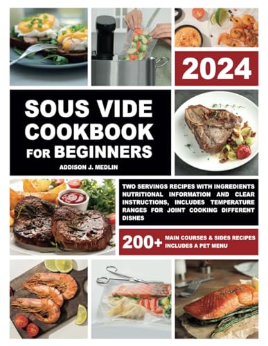 Sous Vide Cookbook for Beginners: Two Servings Recipes with Ingredients Nutritional Information and...