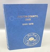 Fulton County, Ohio 1850-1976 B00AQ25WDM Book Cover