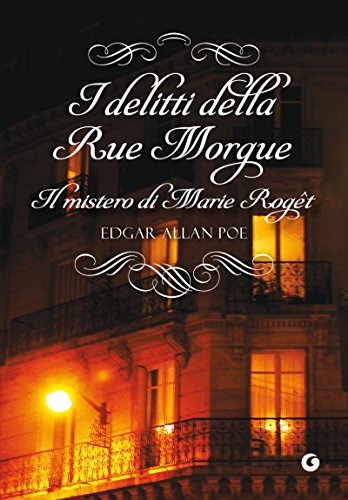 I delitti della Rue Morgue: Il mistero di Marie Rogêt I delitti della Rue Morgue: Il mistero di Marie Rogêt