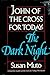 John of the Cross for Today: The Dark Night