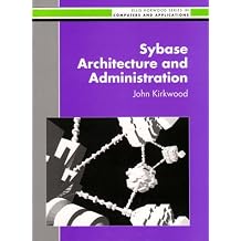 Sybase Architecture and Administration