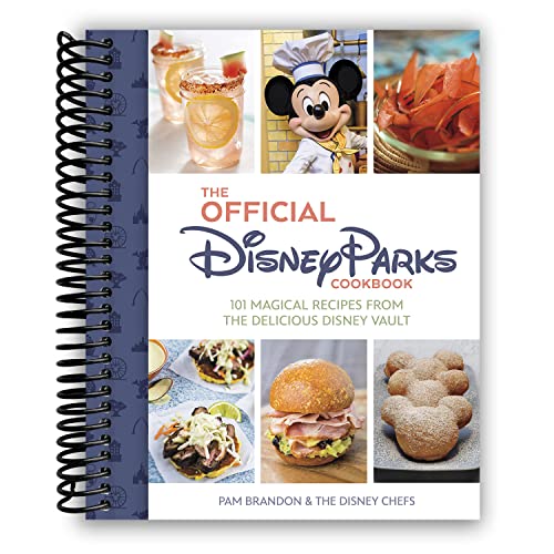 The Official Disney Parks Cookbook: 101 Magical Recipes from the