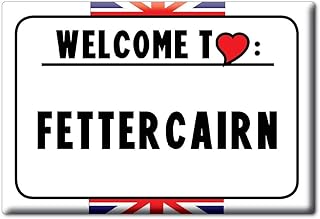 Enjoymagnets FETTERCAIRN Souvenir Aimant DE FRIGO LA Grande-Bretagne Royaume-UNI Scotland IDÉE DE Cadeau Magnets Je Aime
