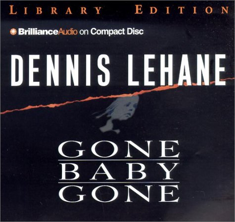 Gone, Baby, Gone (Patrick Kenzie/Angela Gennaro Novels)