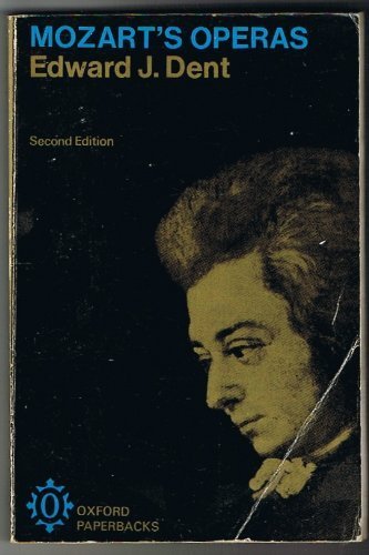 Mozart's Operas a Critical Study (Oxford Paperb... 0192840010 Book Cover