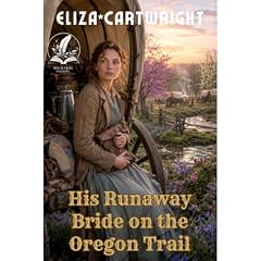 His Runaway Bride on the Oregon Trail Audiolibro Por Eliza Cartwright arte de portada