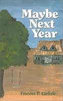 Maybe Next Year 1570875278 Book Cover