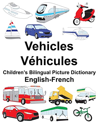 English-French Vehicles/Véhicules Children's Bilingual Picture Dictionary (FreeBilingualBooks.com)