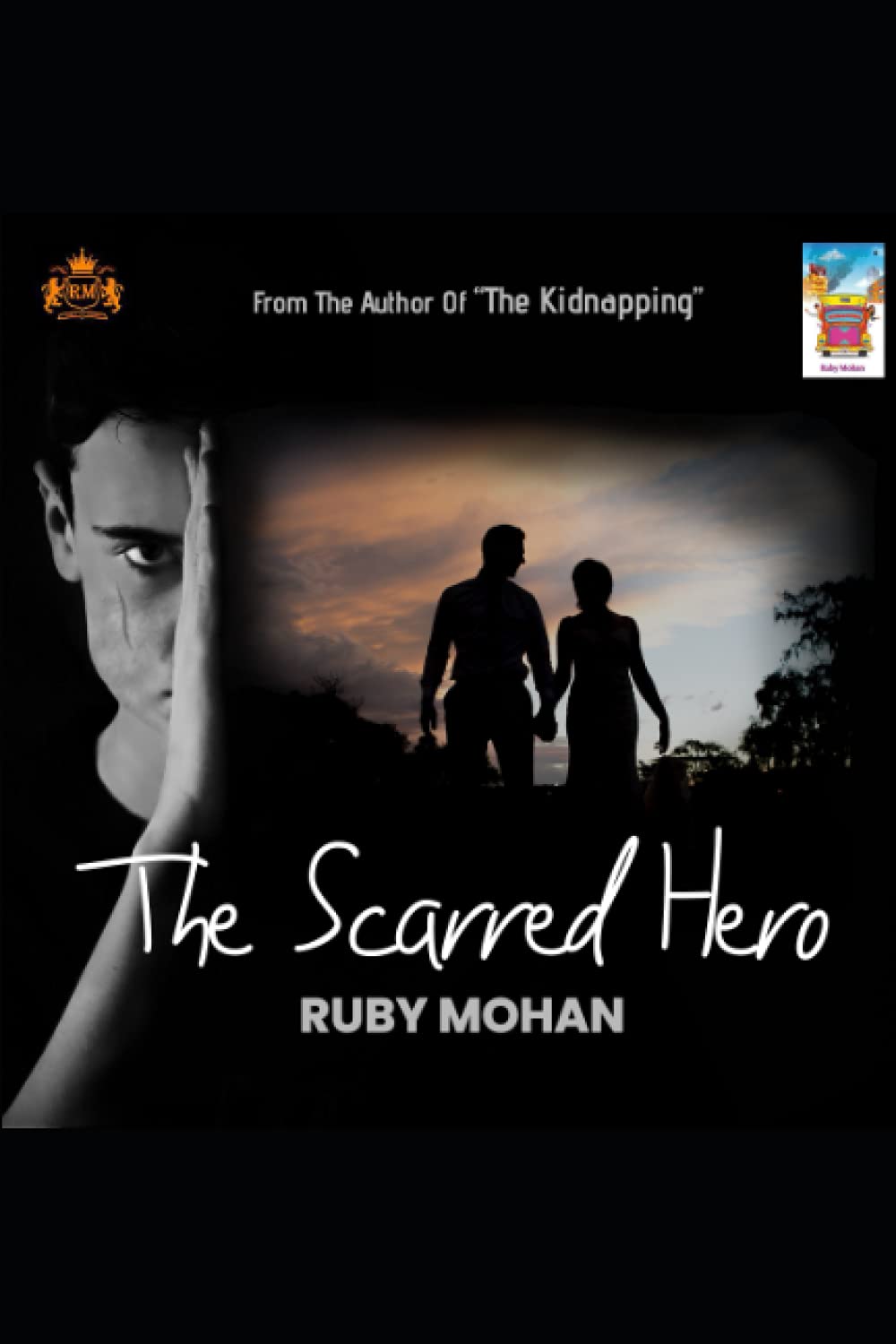 THE SCARRED HERO: SEQUEL TO THE KIDNAPPING