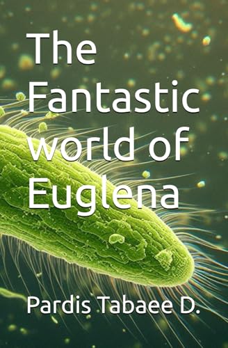 The Fantastic world of Euglena