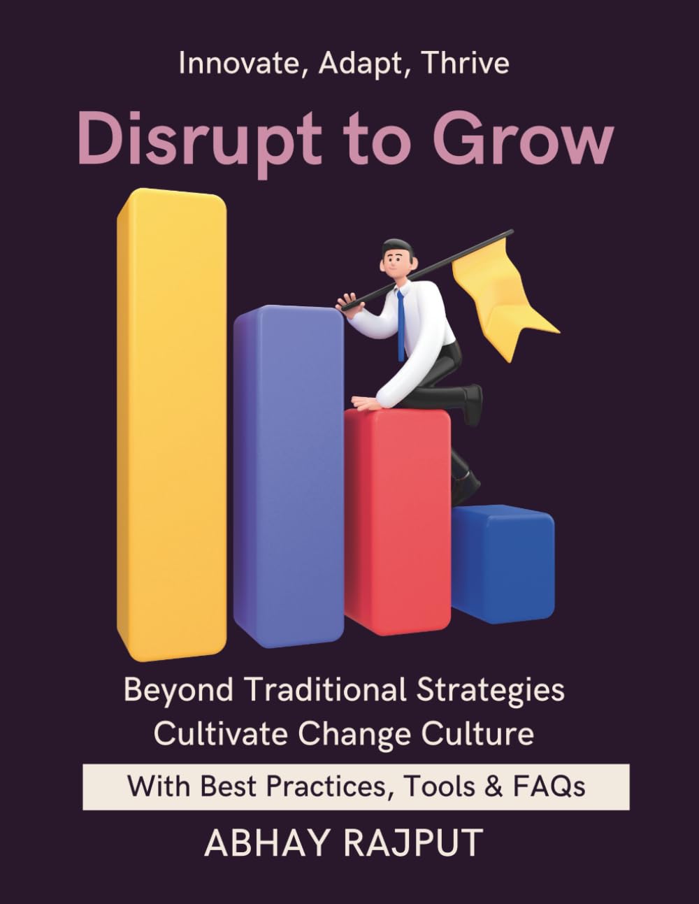 Disrupt to Grow: How to stay relevant in change | Agile innovation for companies | Systems for adaptability | Leading transformation | Resilience through innovation | Change management in companies