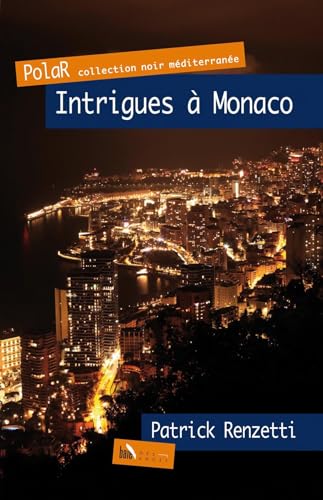  Intrigues à Monaco