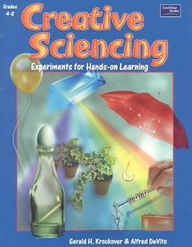 Paperback Creative Sciencing: Teacher Resource Experiments for Hands-On Learning : Grades 4-8 Book