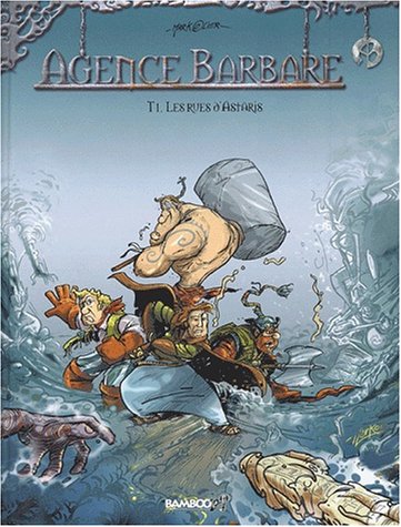 Télécharger L'Agence barbare, tome 1 : Les Rues d'Astaris Livre eBook France
