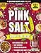 The 30 day pink salt weight loss reset for women: 2 in 1 guide + cookbook to beat cravings fatigue and bloating for women over 30 who want a plan that works