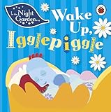 In the Night Garden: Wake Up, Igglepiggle