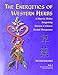 The Energetics of Western Herbs: A Materia Medica Integrating Western and Chinese Herbal Therapeutics (Volume Two)