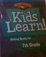 KIDS LEARN! Getting Ready for 7th Grade [Parents as Partners] 143332539X Book Cover