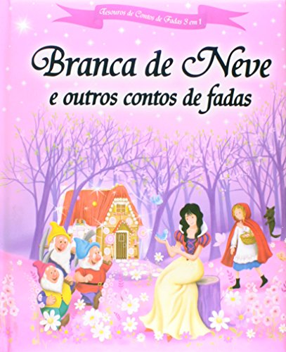 Branca de neve e outros contos de fadas: