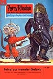  Perry Rhodan 229: Feind aus fremder Galaxis: Perry Rhodan-Zyklus \