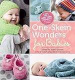 One-Skein Wonders® for Babies: 101 Knitting Projects for Infants & Toddlers