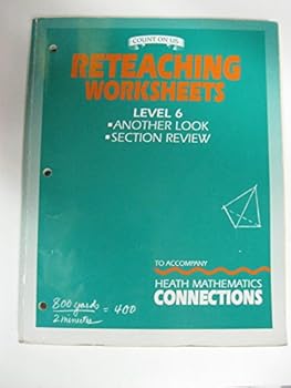Unknown Binding Reteaching Worksheets to Accompany Heath Mathematics Connections (Count on us) Book