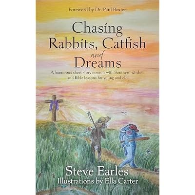 Chasing Rabbits, Catfish and Dreams