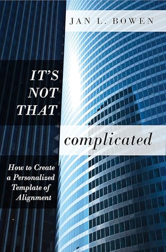 It's Not That Complicated: How To Create A Personalized Template of Alignment