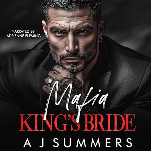 Mafia King's Bride by A J Summers episode artwork