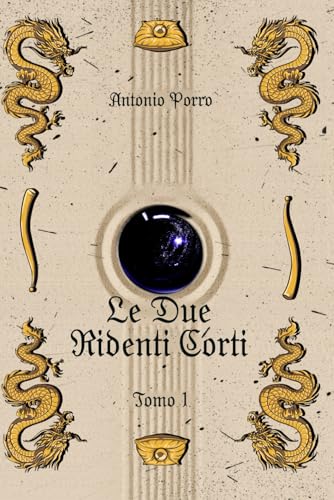 Le Due Ridenti Corti - Tomo 1