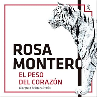 El peso del coraz&oacute;n Audiolibro Por Rosa Montero arte de portada