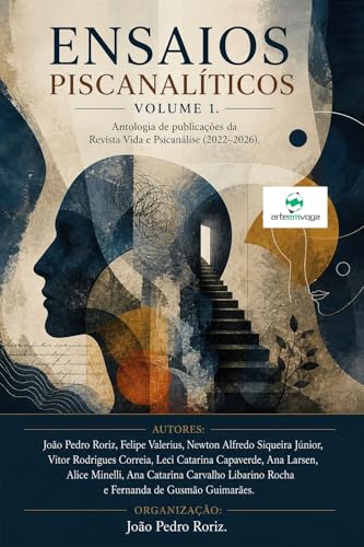 Ensaios psicanalíticos, Volume 1: Antologia de publicações da Rev...