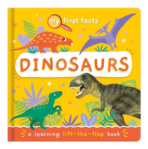 Dinosaurs: A Learning Lift-the-Flap Book (My First Facts)