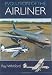 Evolution of the Airliner