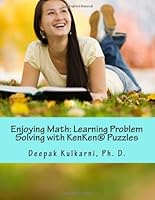 Enjoying Math: Learning Problem Solving with KenKen Puzzles 0615702430 Book Cover