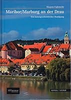 Maribor/Marburg an Der Drau: Ein Kunstgeschichtlicher Rundgang 3795425042 Book Cover