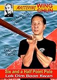 Wing Chun 7 Six Point Pole