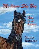 Me llamo Shy Boy (Spanish Edition)