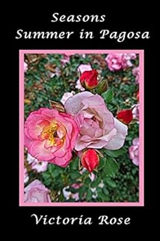 Paperback SEASONS - SUMMER IN PAGOSA Book
