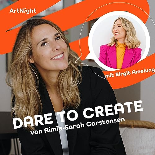 Kreativit&auml;t als Wegweiser: Wie kann Kreativit&auml;t uns zu mehr Selbstbewusstsein f&uuml;hren? Mit Birgit Amelung