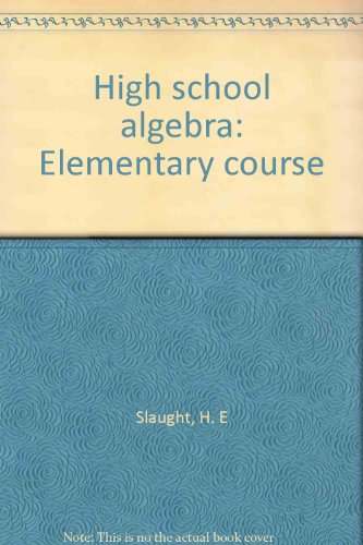 High school algebra: Elementary course B00088RF1G Book Cover