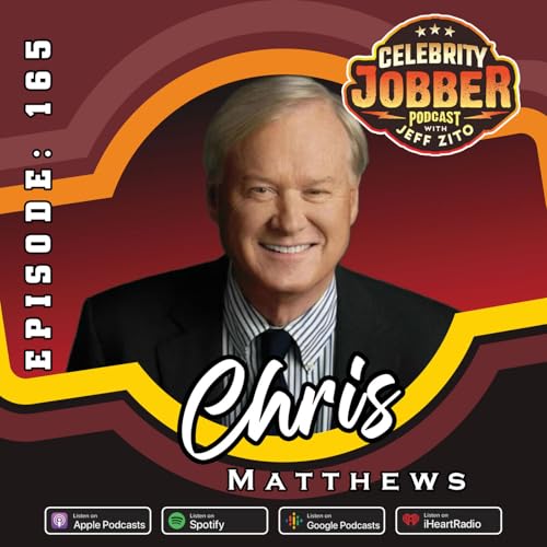Celebrity Jobber with Jeff Zito - Chris Matthews